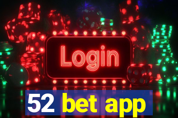 52 bet app